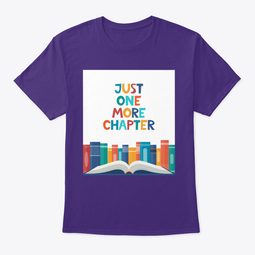Just One More Chapter T-Shirt